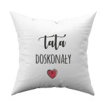 Poduszka z nadrukiem dla taty doskonałego