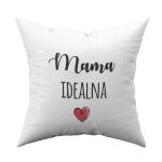Poduszka z nadrukiem dla mamy idealnej