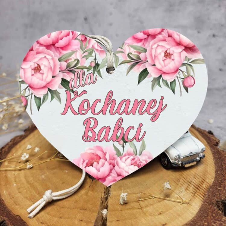 Drewniana zawieszka serce z napisem Dla Kochanej Babci